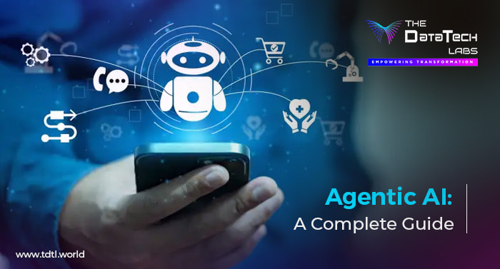 Agentic AI complete guide